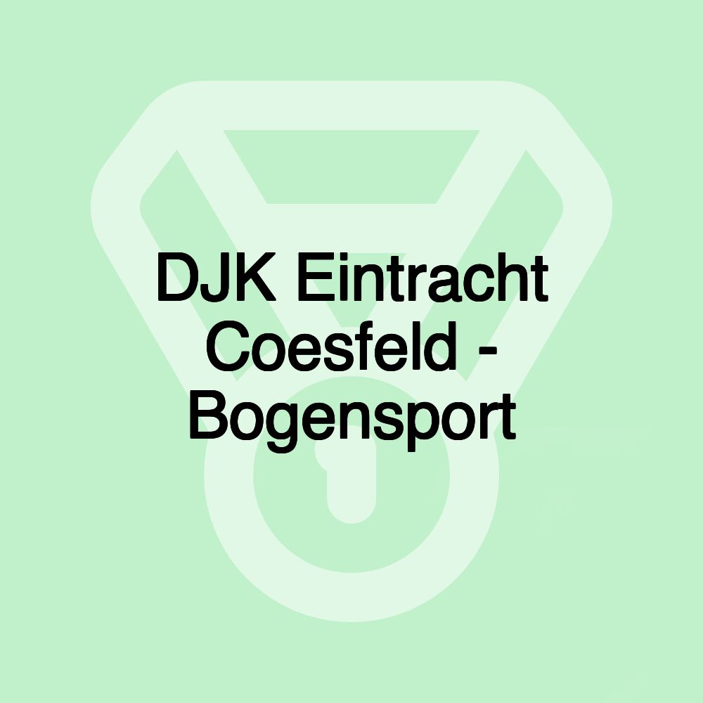DJK Eintracht Coesfeld - Bogensport DJK Eintracht Coesfeld - Bogensport