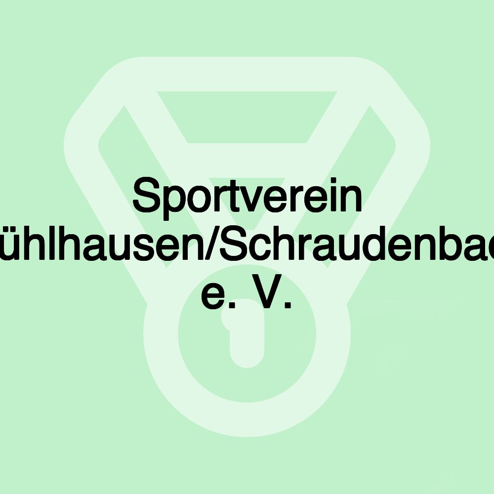 Sportverein Mühlhausen/Schraudenbach e. V. Sportverein Mühlhausen/Schraudenbach e. V.