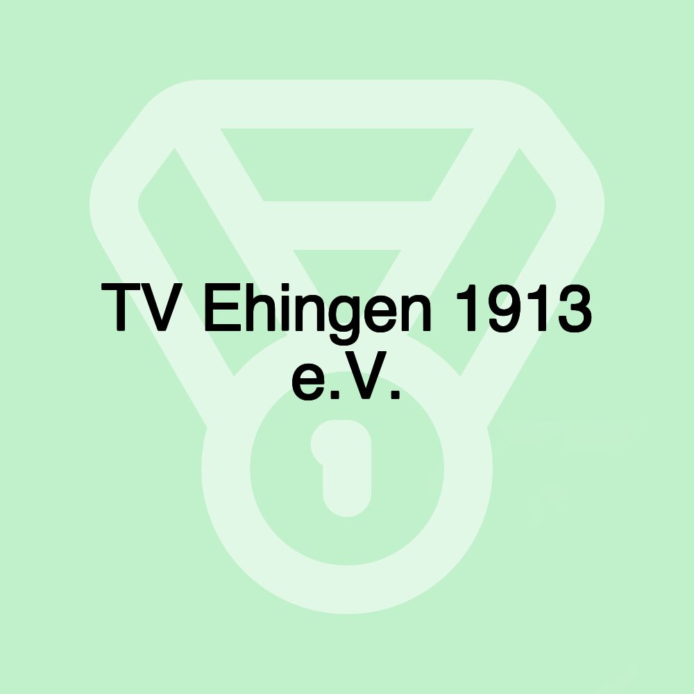 TV Ehingen 1913 e.V. TV Ehingen 1913 e.V.