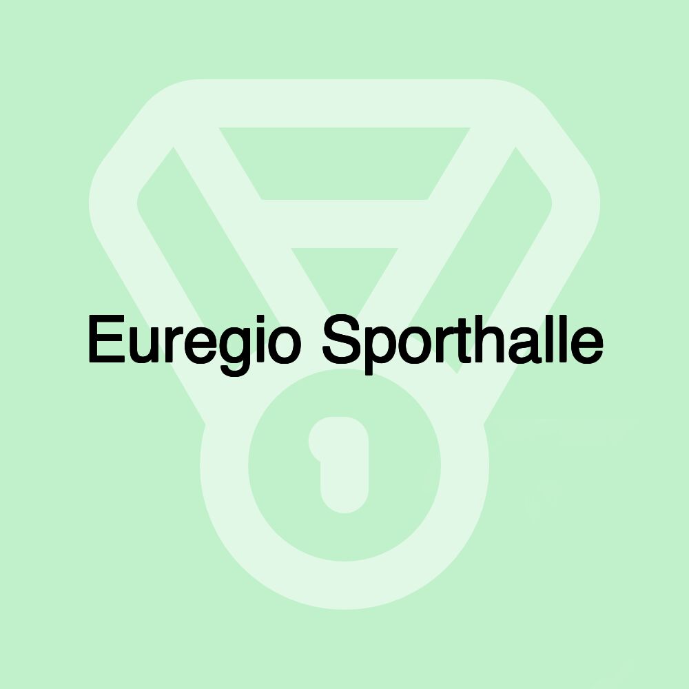 Euregio Sporthalle