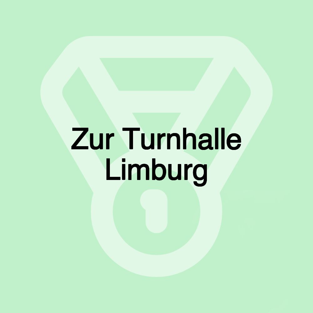Zur Turnhalle Limburg Zur Turnhalle Limburg