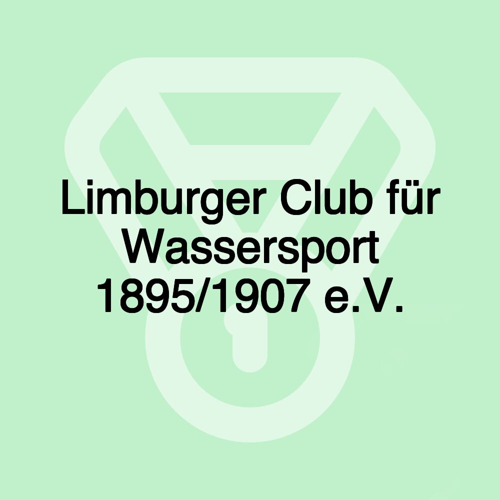 Limburger Club für Wassersport 1895/1907 e.V.