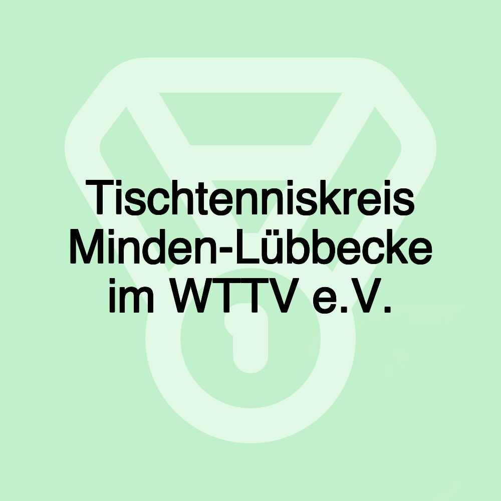 Tischtenniskreis Minden-Lübbecke im WTTV e.V. Tischtenniskreis Minden-Lübbecke im WTTV e.V.