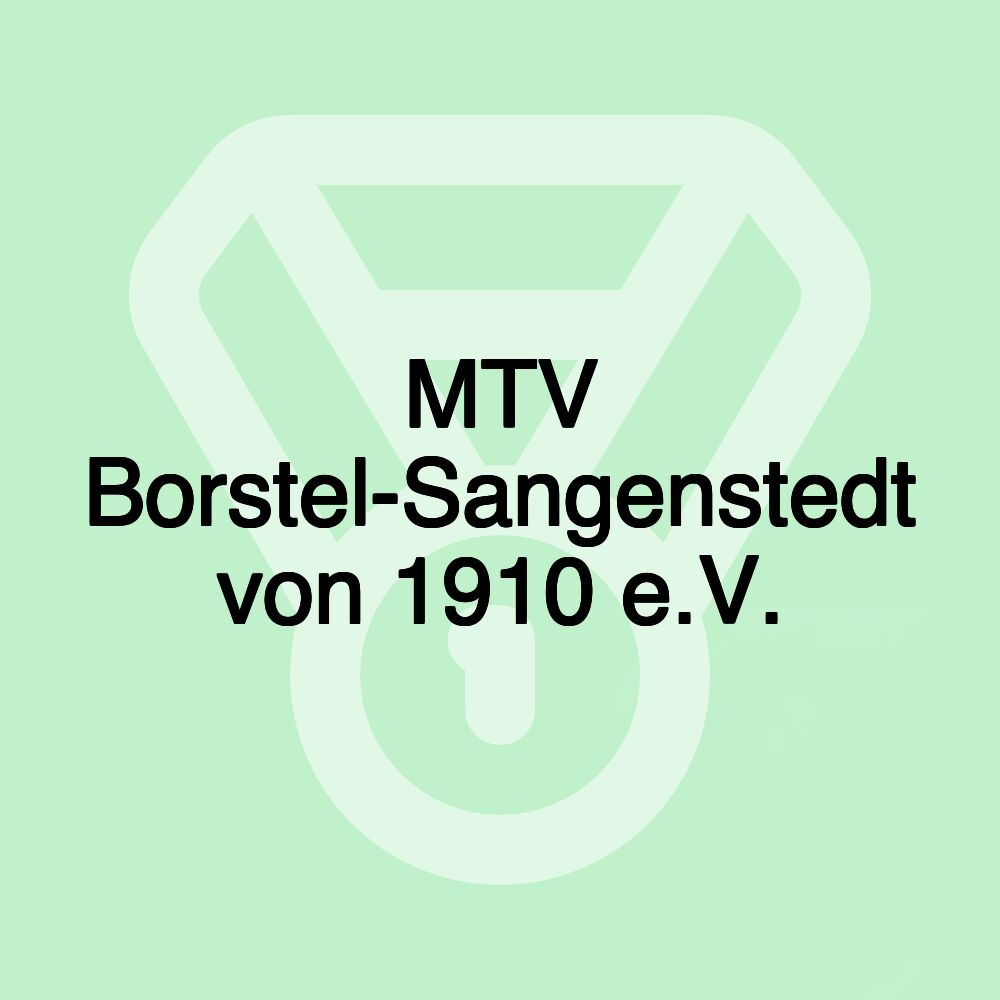 MTV Borstel-Sangenstedt von 1910 e.V. MTV Borstel-Sangenstedt von 1910 e.V.