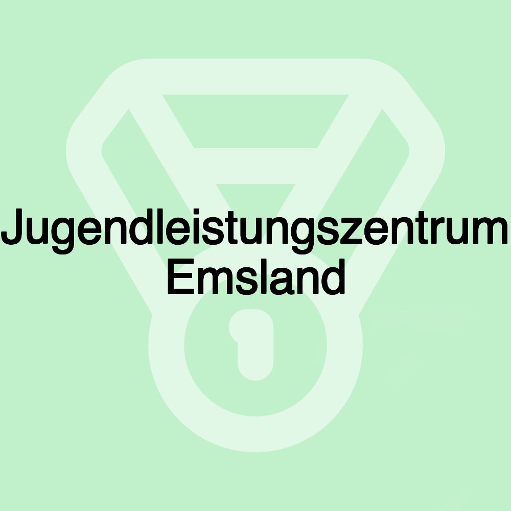 Jugendleistungszentrum Emsland