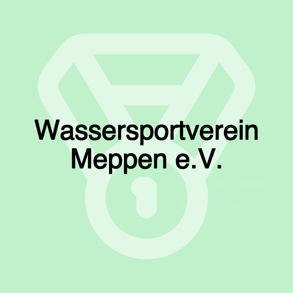 Wassersportverein Meppen e.V. Wassersportverein Meppen e.V.