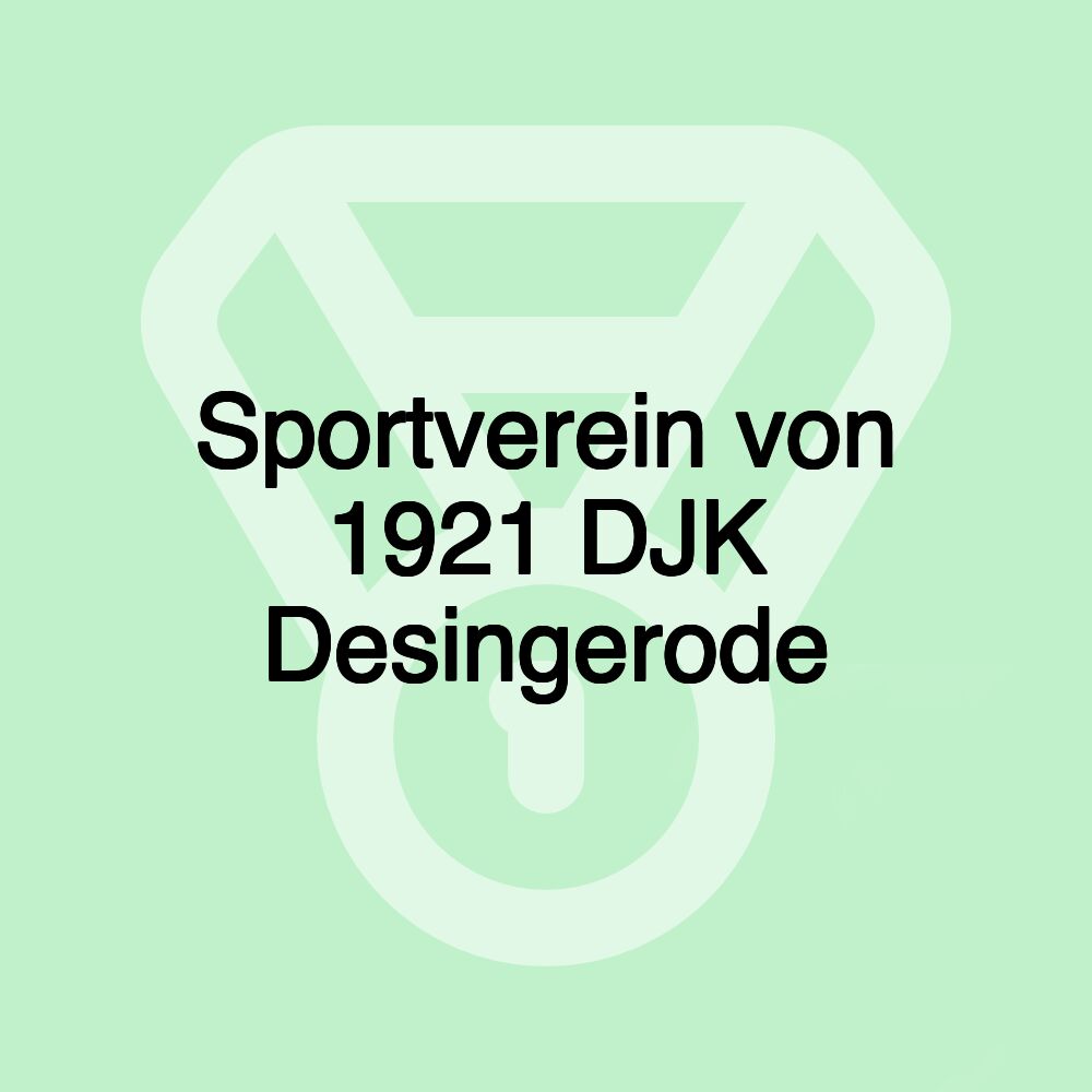 Sportverein von 1921 DJK Desingerode