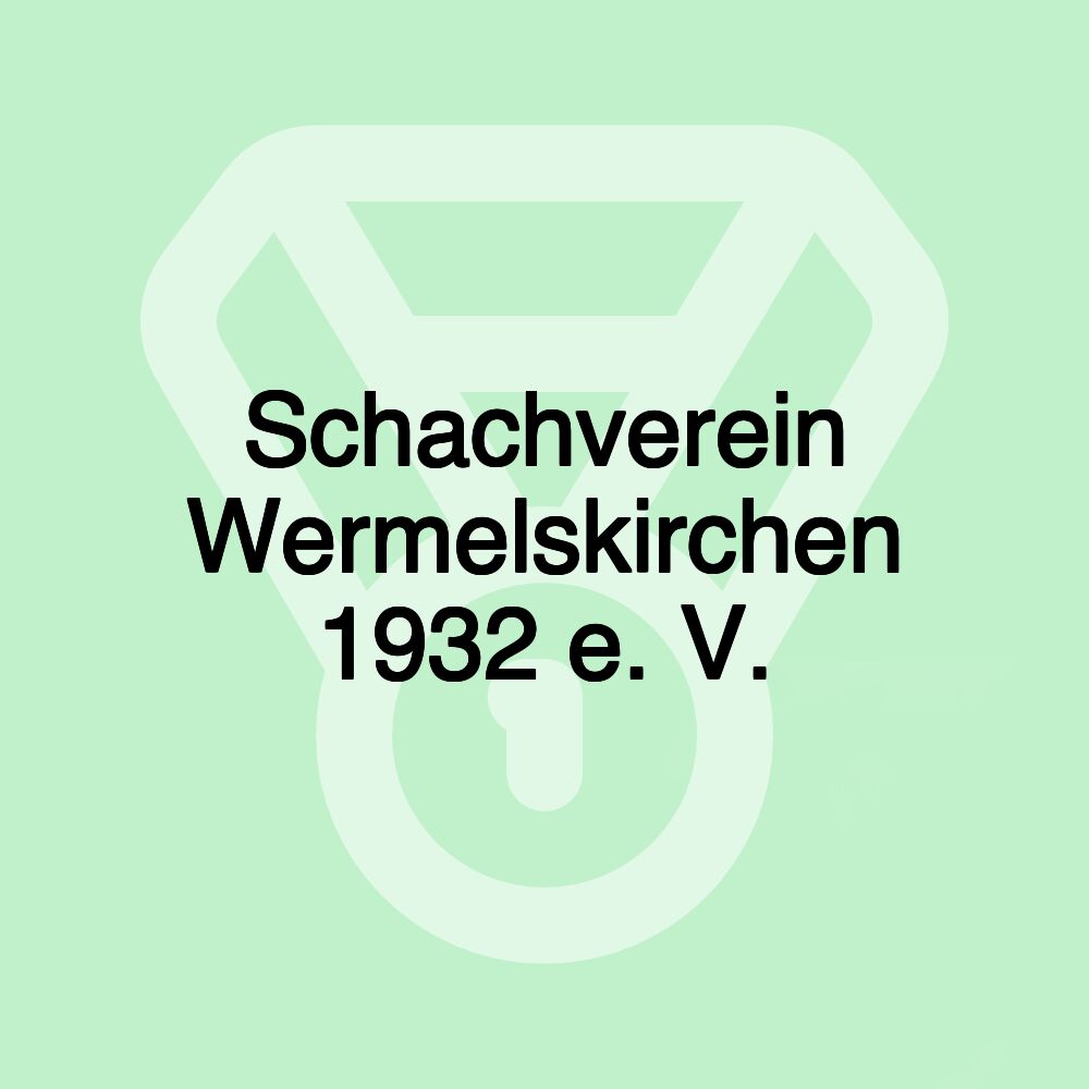 Schachverein Wermelskirchen 1932 e. V.