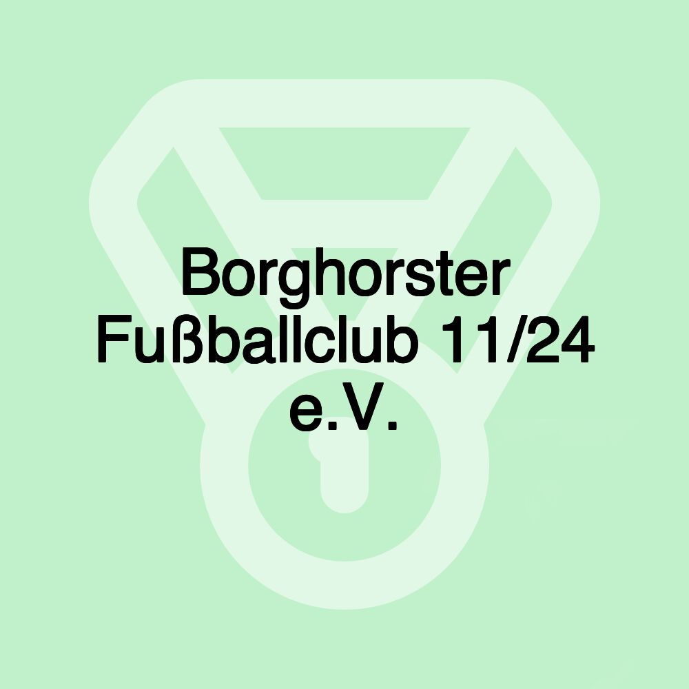 Borghorster Fußballclub 11/24 e.V. Borghorster Fußballclub 11/24 e.V.
