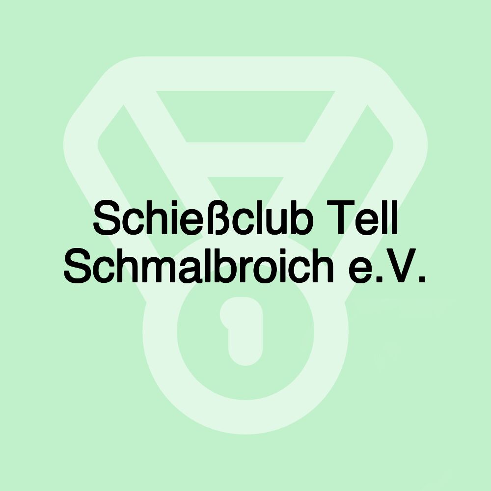 Schießclub Tell Schmalbroich e.V.