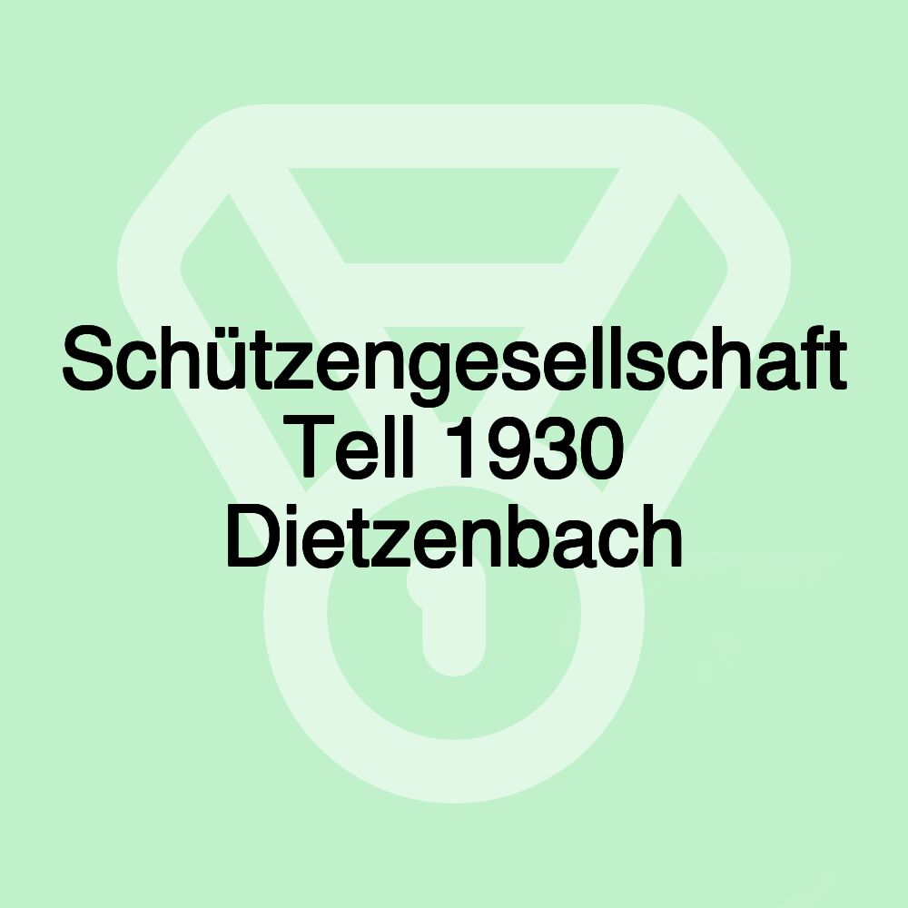 Schützengesellschaft Tell 1930 Dietzenbach