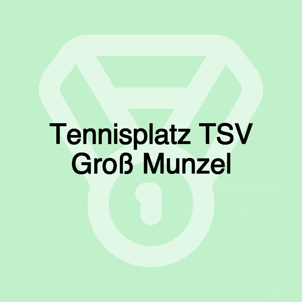 Tennisplatz TSV Groß Munzel