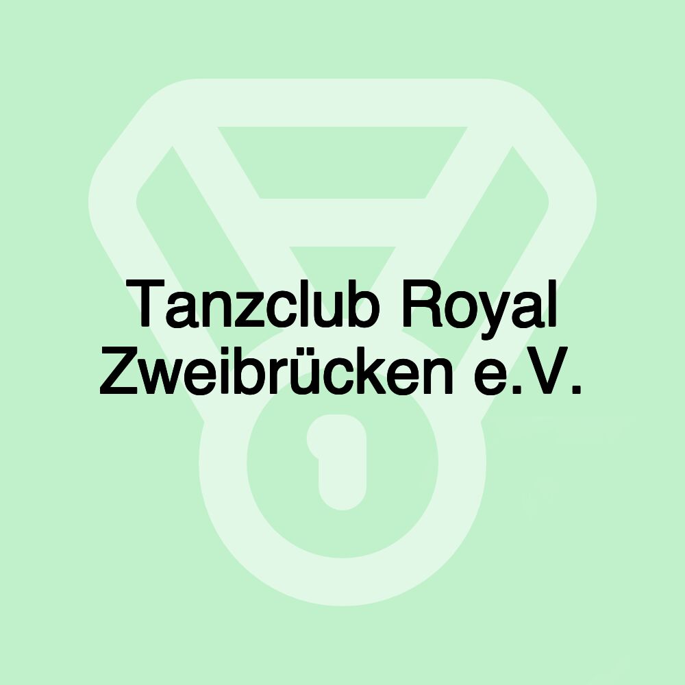 Tanzclub Royal Zweibrücken e.V.