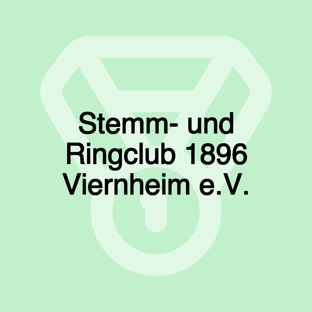 Stemm- und Ringclub 1896 Viernheim e.V. Stemm- und Ringclub 1896 Viernheim e.V.