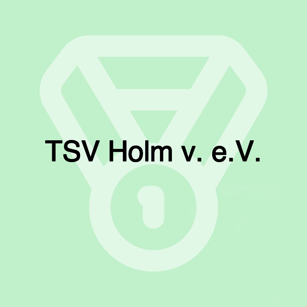 TSV Holm v. e.V. TSV Holm v. e.V.