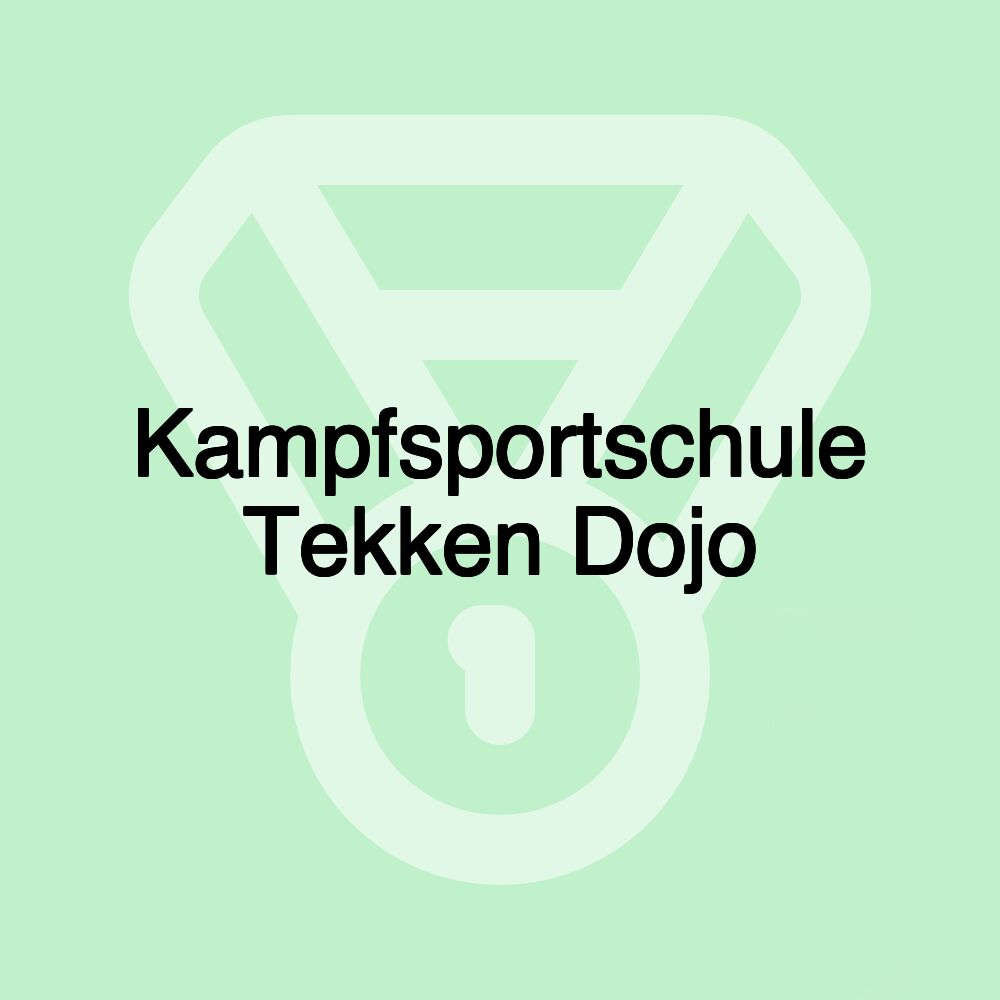 Kampfsportschule Tekken Dojo Kampfsportschule Tekken Dojo