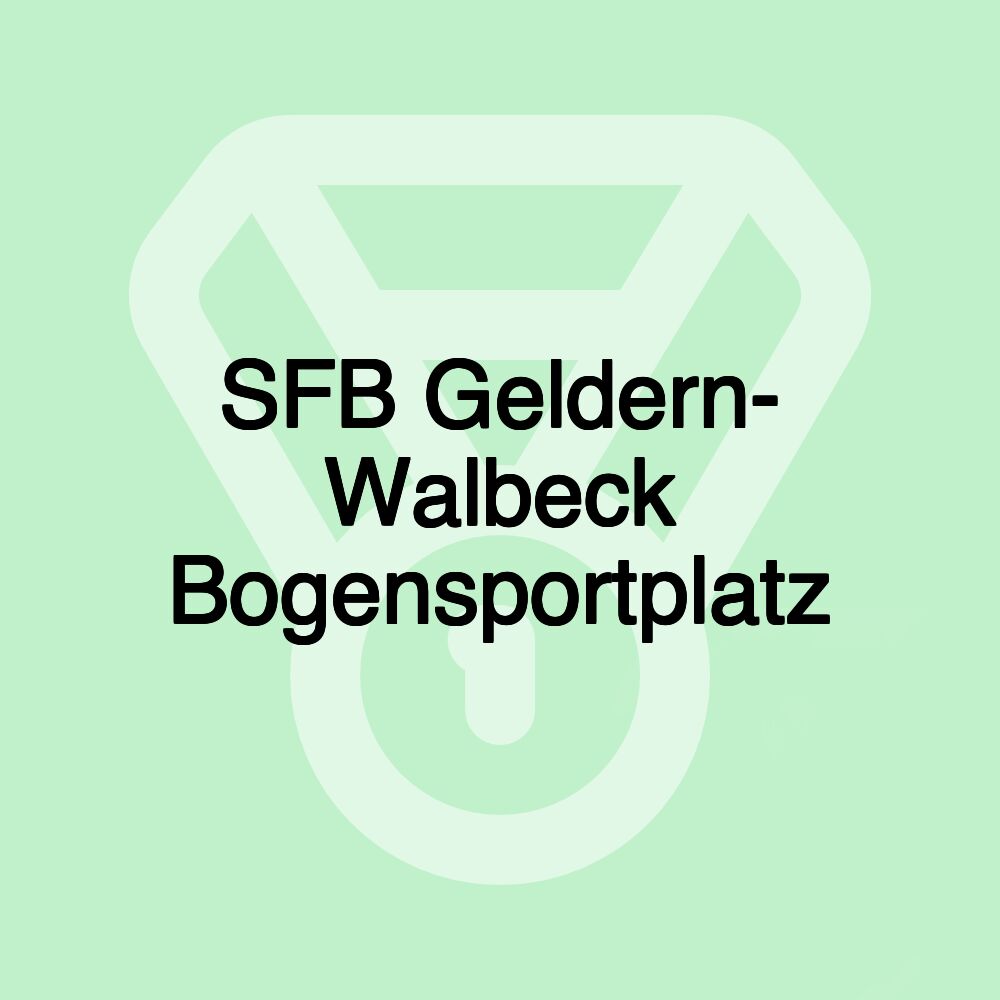 SFB Geldern- Walbeck Bogensportplatz SFB Geldern- Walbeck Bogensportplatz
