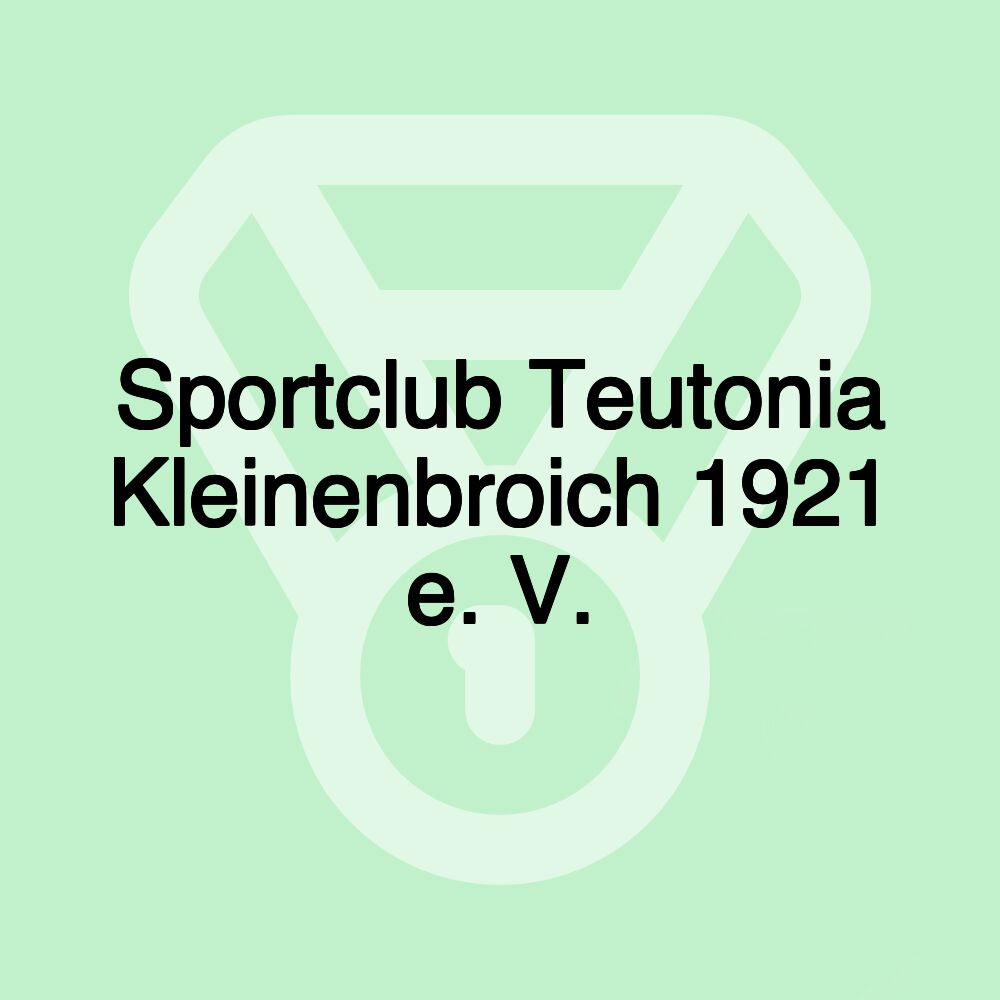 Sportclub Teutonia Kleinenbroich 1921 e. V.