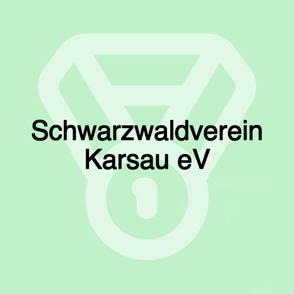 Schwarzwaldverein Karsau eV Schwarzwaldverein Karsau eV