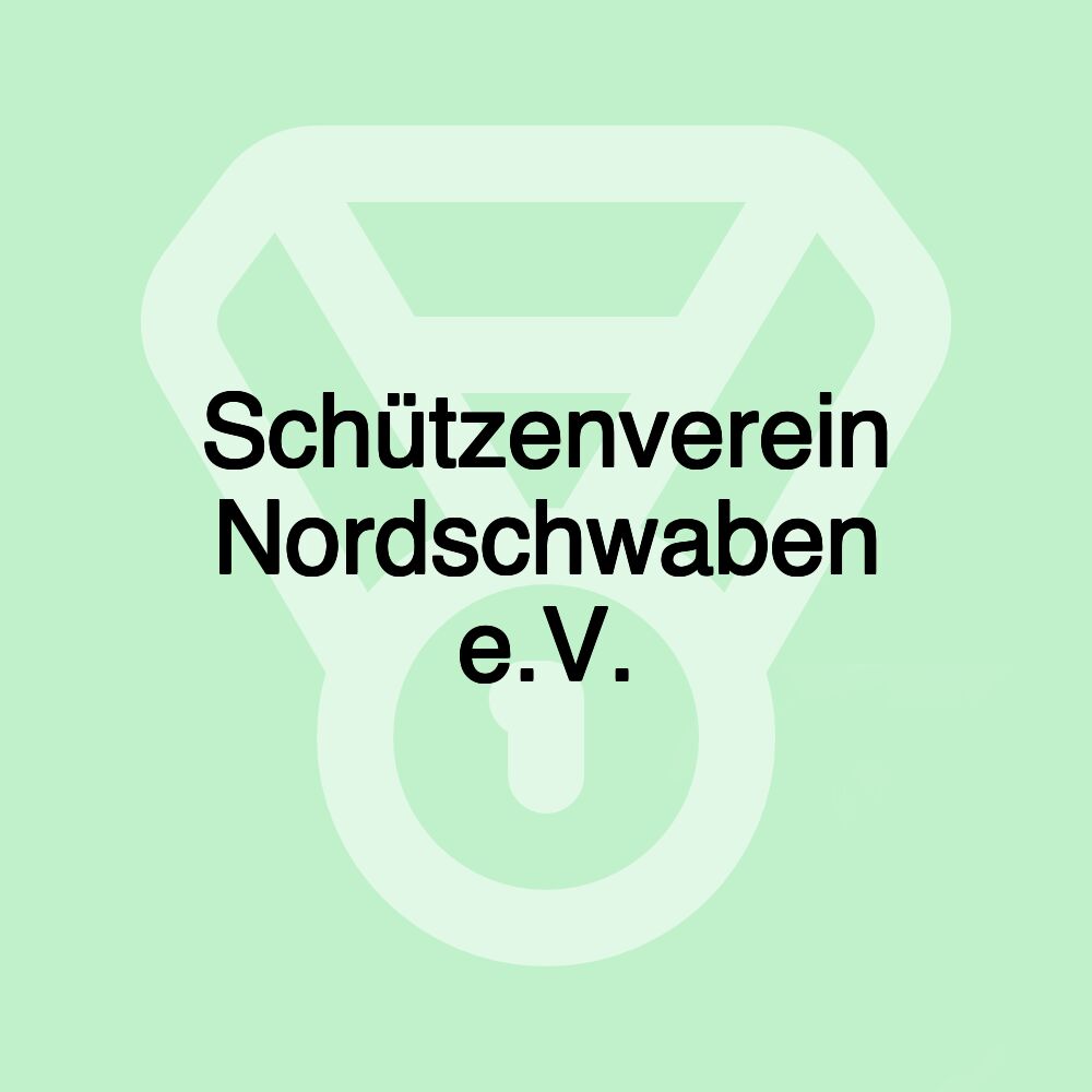 Schützenverein Nordschwaben e.V.