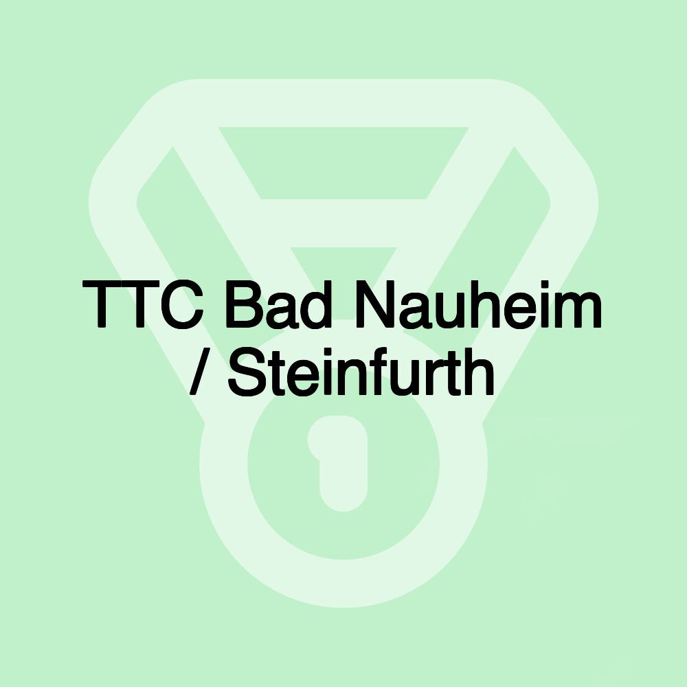 TTC Bad Nauheim / Steinfurth