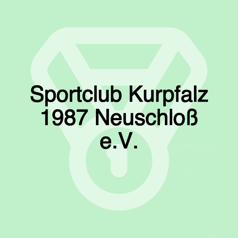 Sportclub Kurpfalz 1987 Neuschloß e.V.