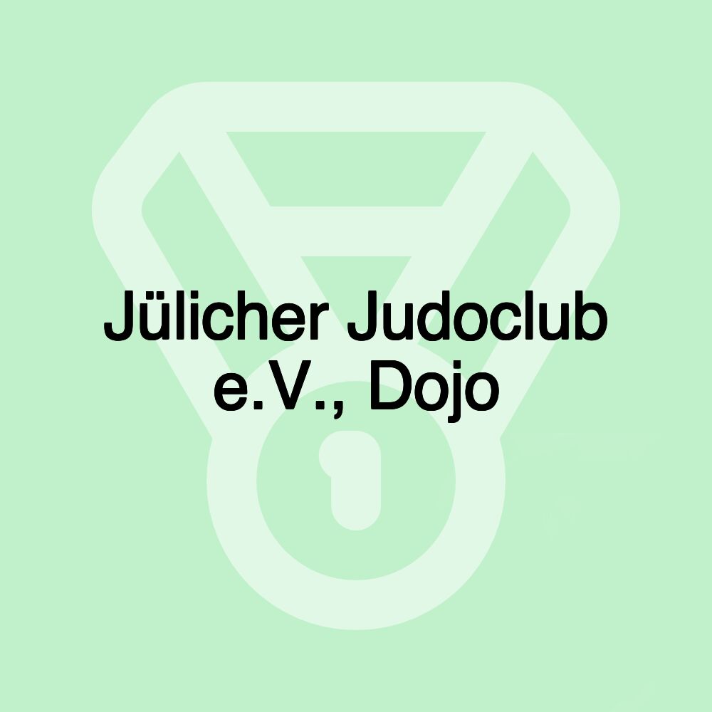 Jülicher Judoclub e.V., Dojo