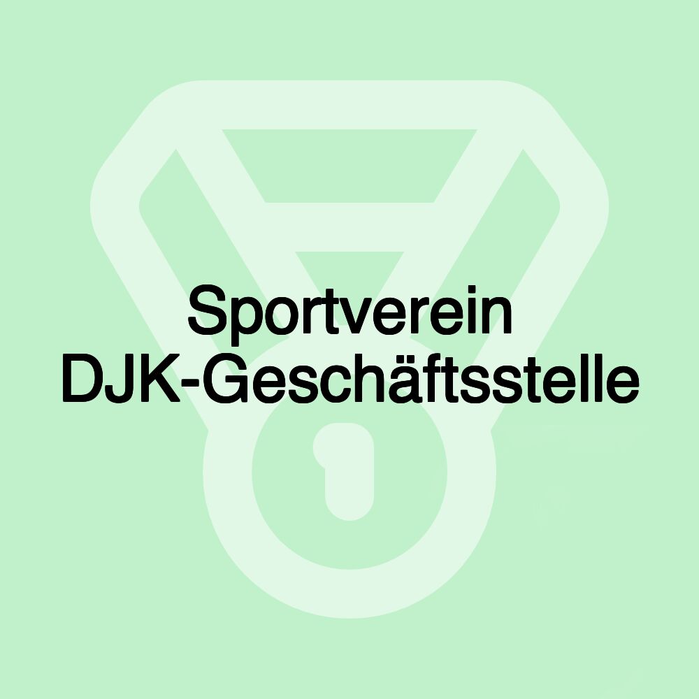 Sportverein DJK-Geschäftsstelle Sportverein DJK-Geschäftsstelle
