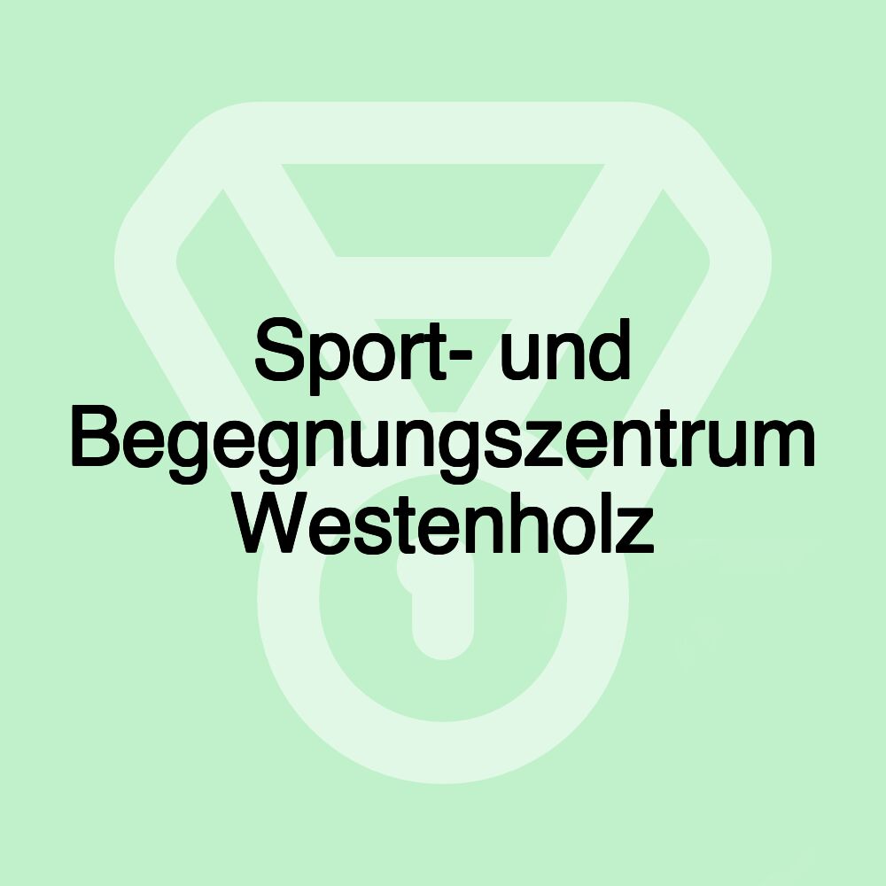 Sport- und Begegnungszentrum Westenholz