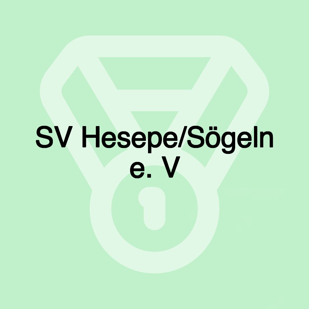SV Hesepe/Sögeln e. V SV Hesepe/Sögeln e. V