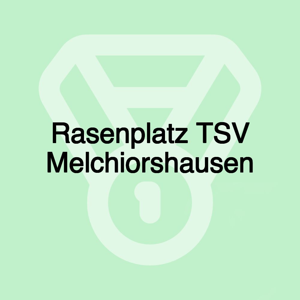 Rasenplatz TSV Melchiorshausen