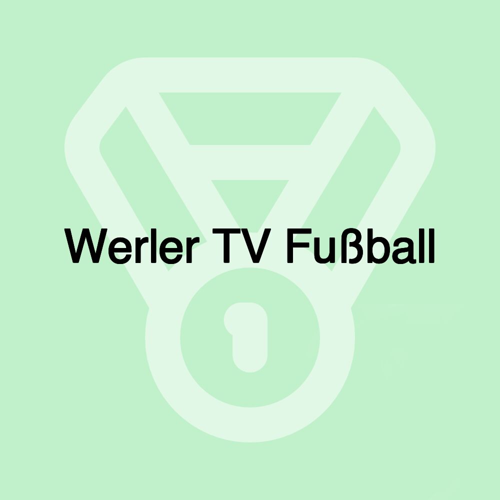 Werler TV Fußball