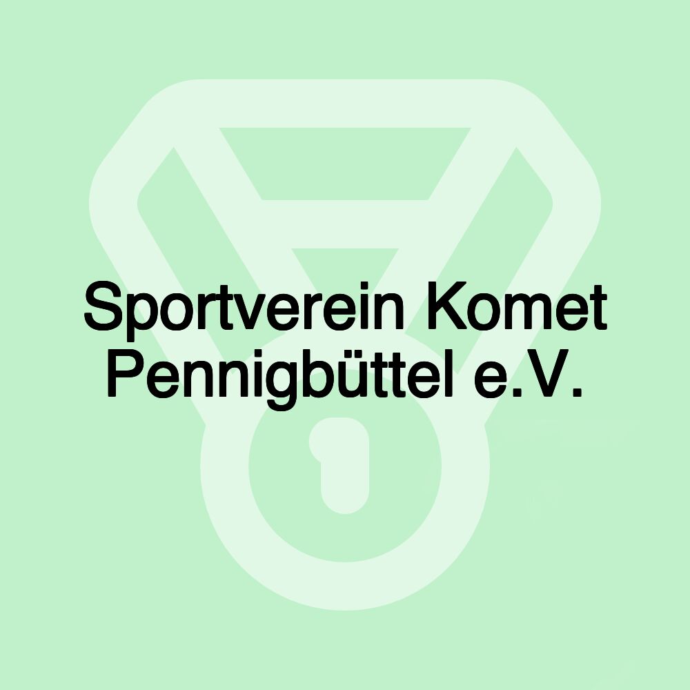 Sportverein Komet Pennigbüttel e.V. Sportverein Komet Pennigbüttel e.V.