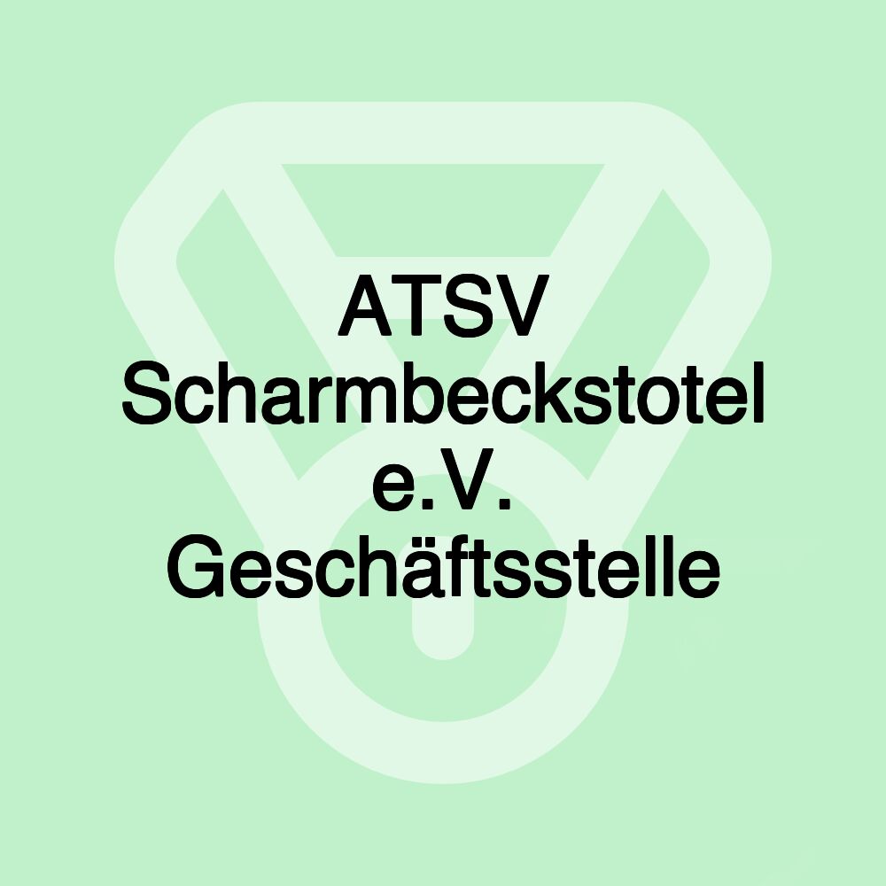 ATSV Scharmbeckstotel e.V. Geschäftsstelle