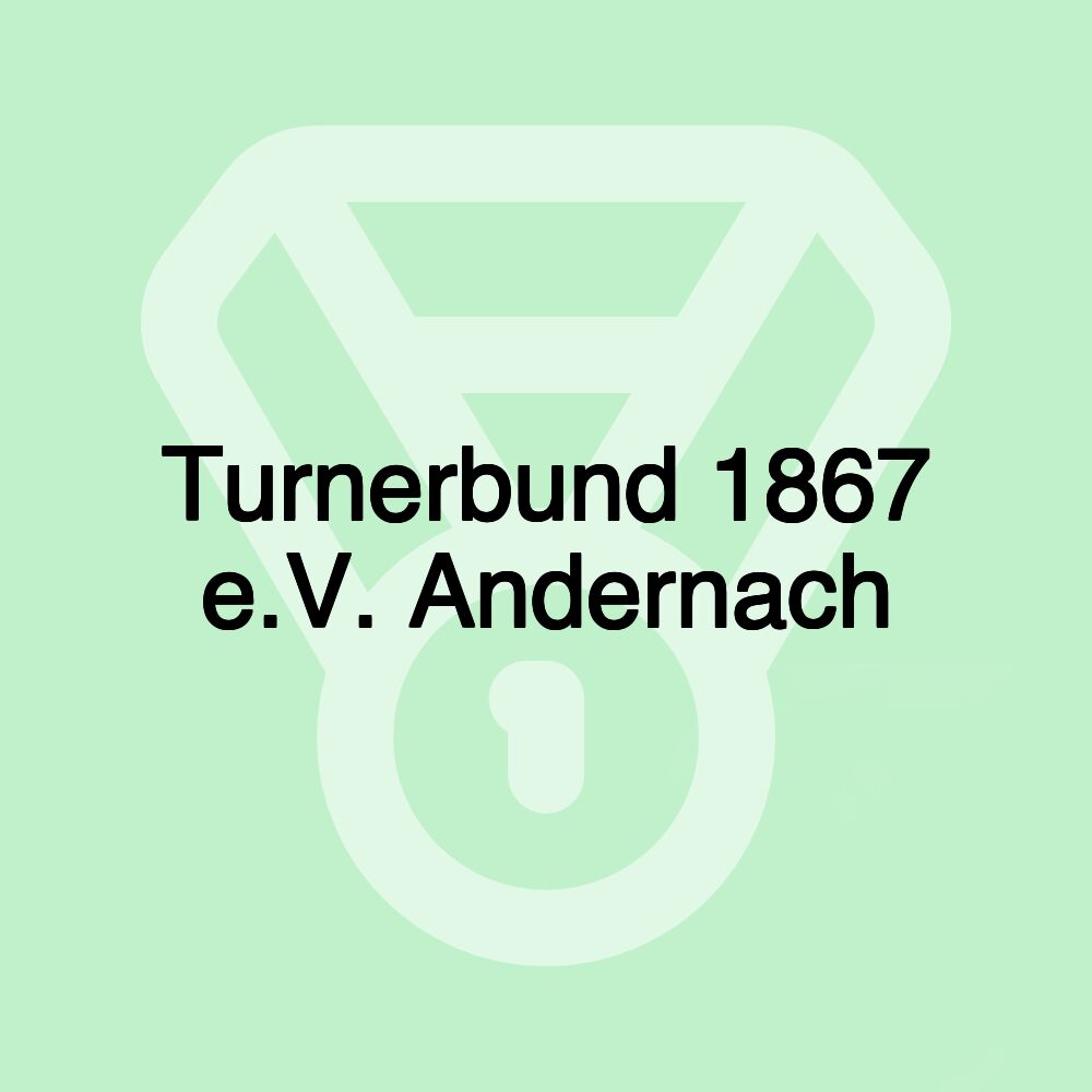 Turnerbund 1867 e.V. Andernach Turnerbund 1867 e.V. Andernach