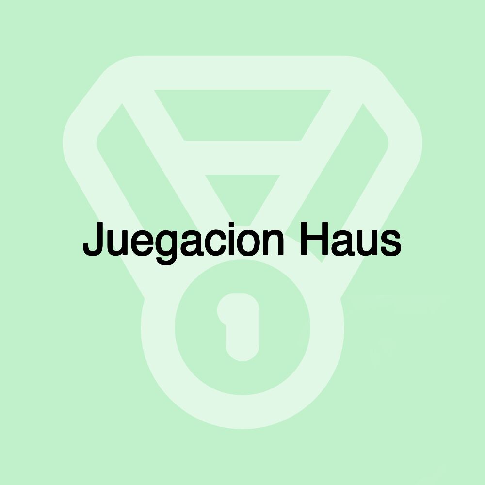 Juegacion Haus Juegacion Haus