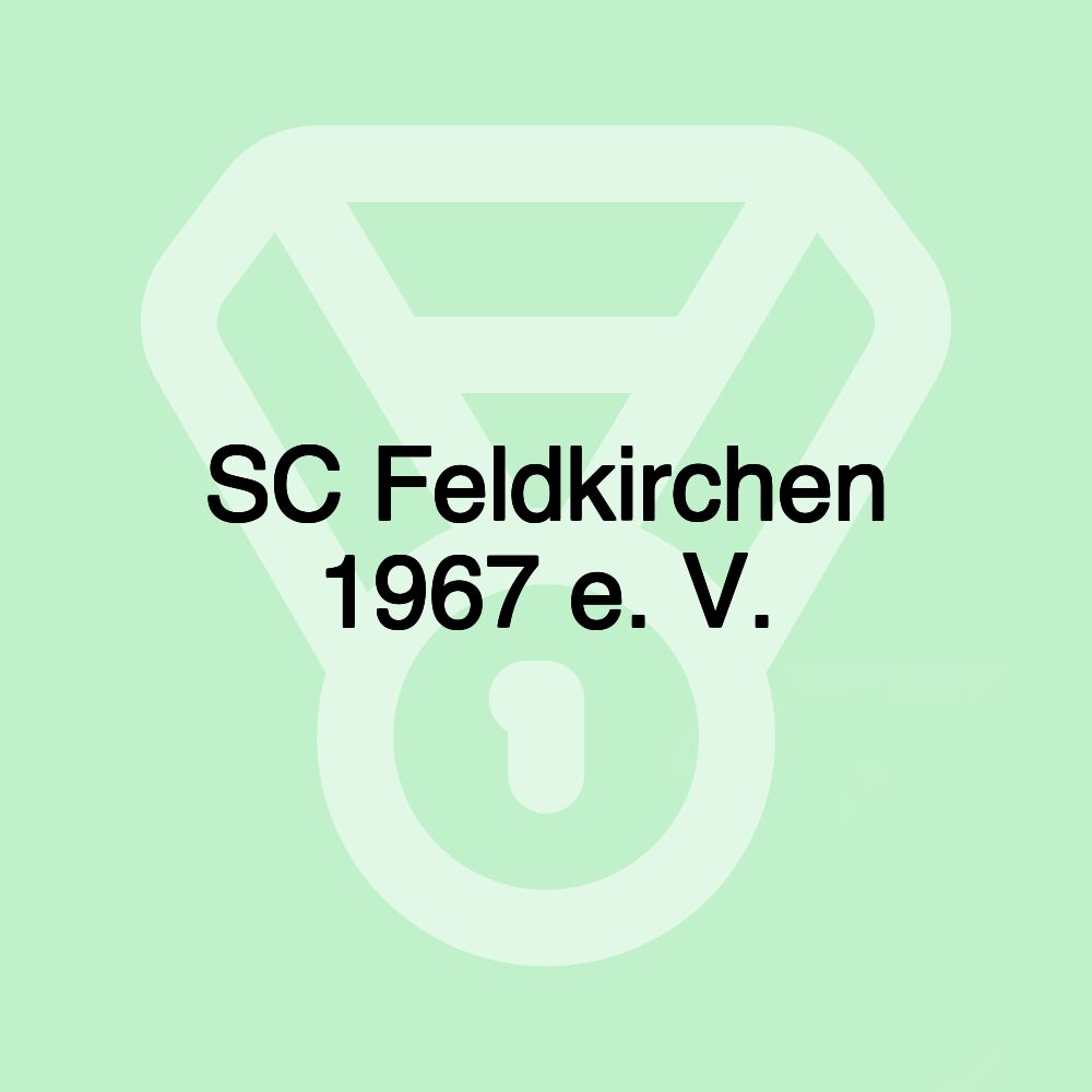 SC Feldkirchen 1967 e. V. SC Feldkirchen 1967 e. V.