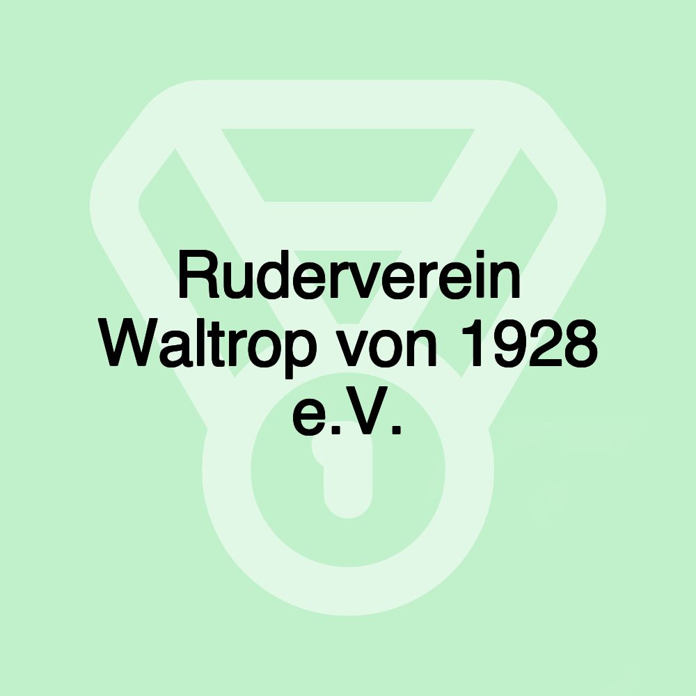 Ruderverein Waltrop von 1928 e.V.