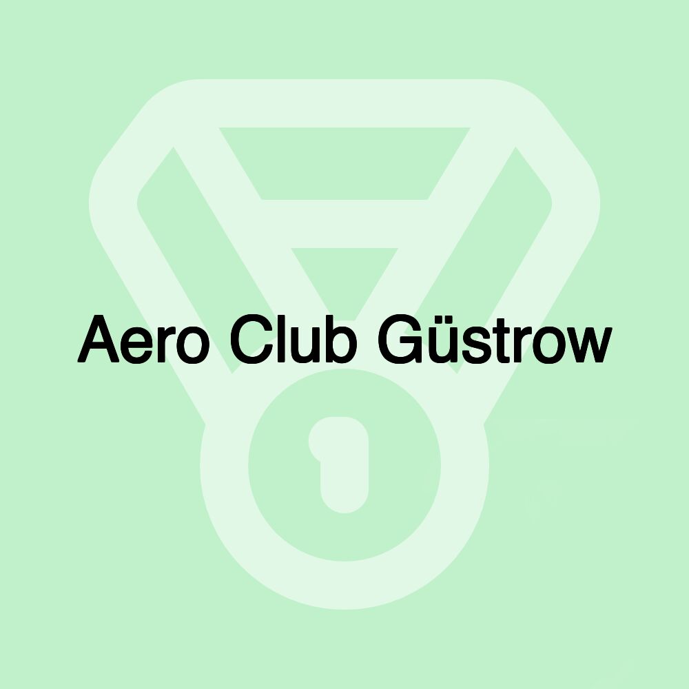 Aero Club Güstrow Aero Club Güstrow