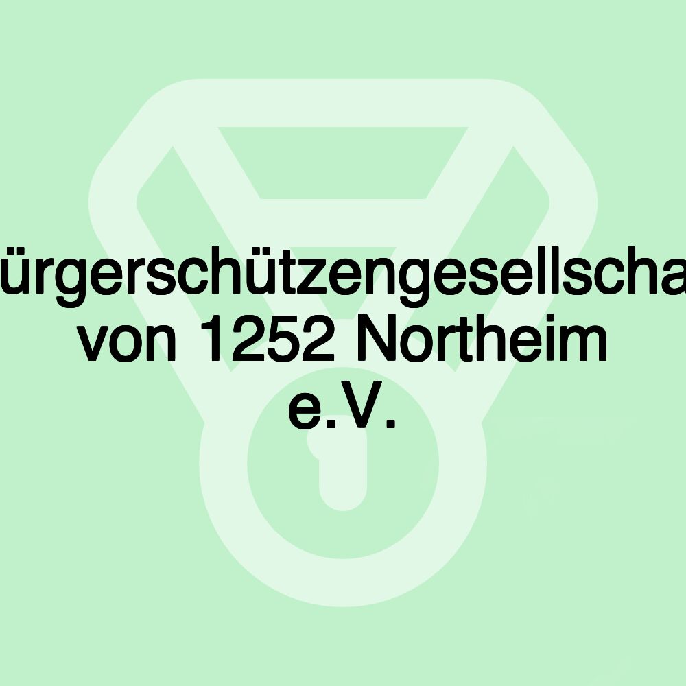 Bürgerschützengesellschaft von 1252 Northeim e.V. Bürgerschützengesellschaft von 1252 Northeim e.V.