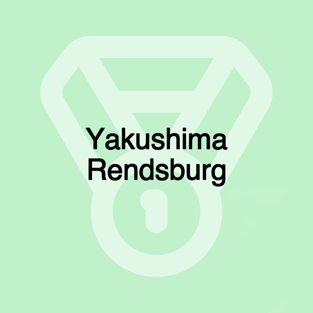 Yakushima Rendsburg