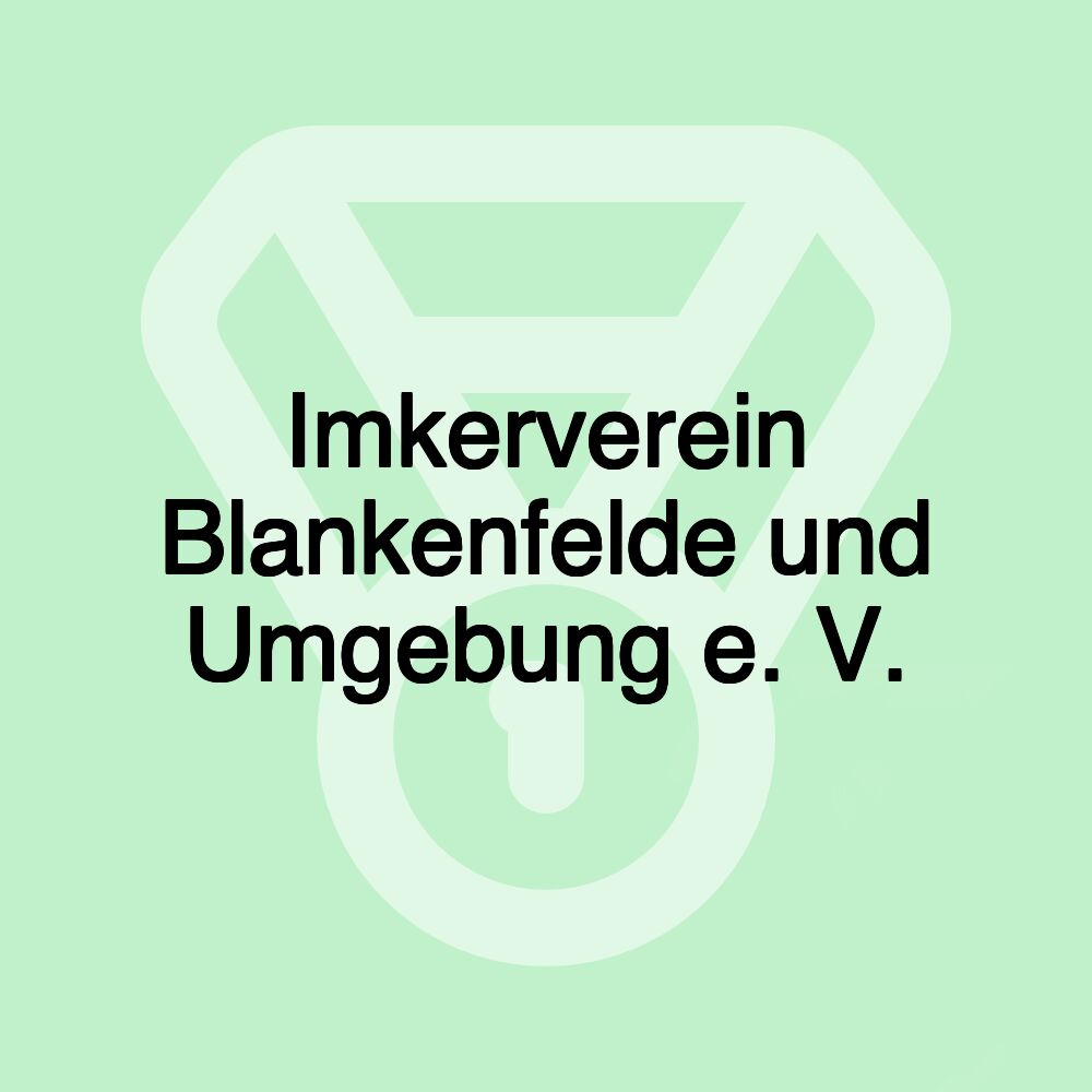 Imkerverein Blankenfelde und Umgebung e. V.