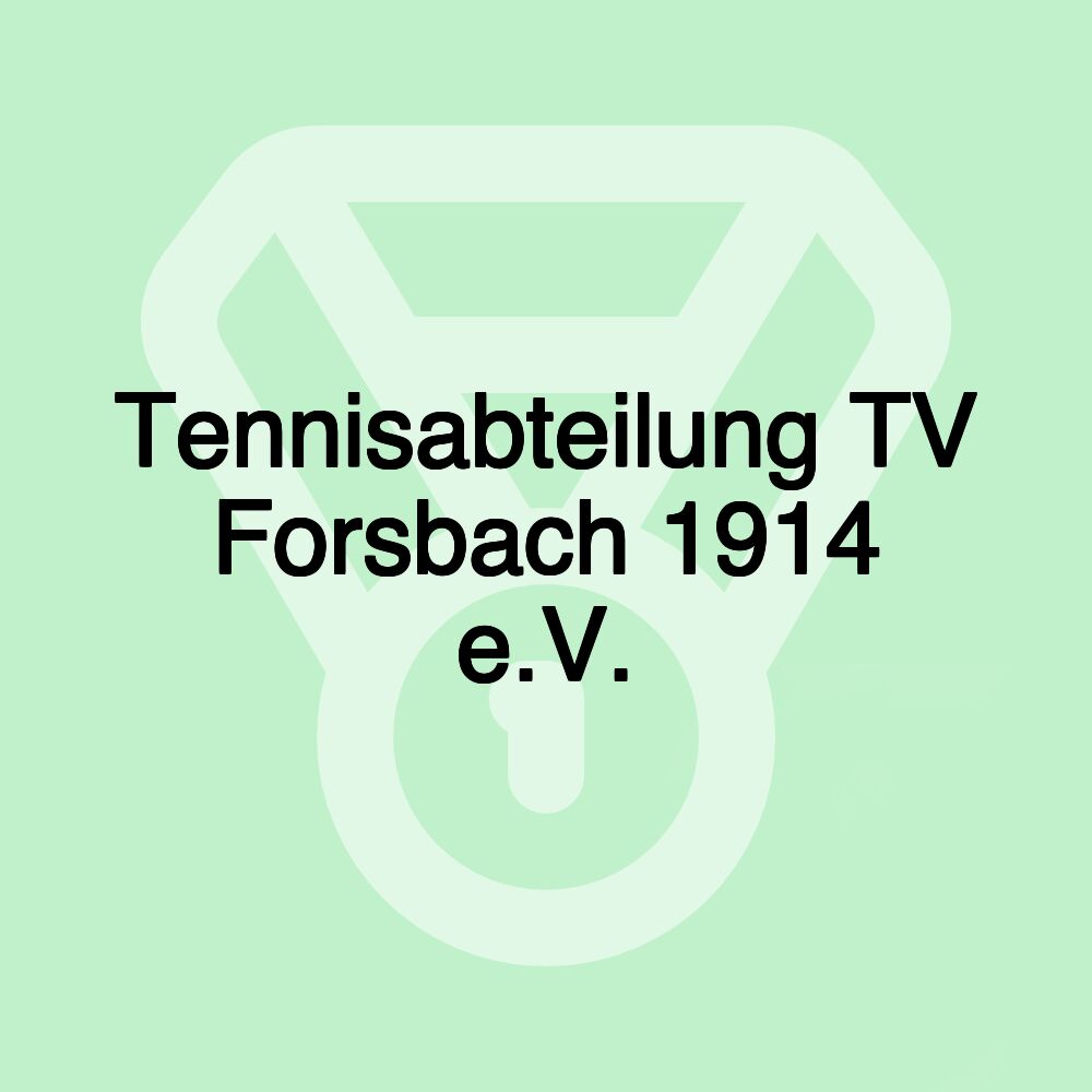 Tennisabteilung TV Forsbach 1914 e.V.