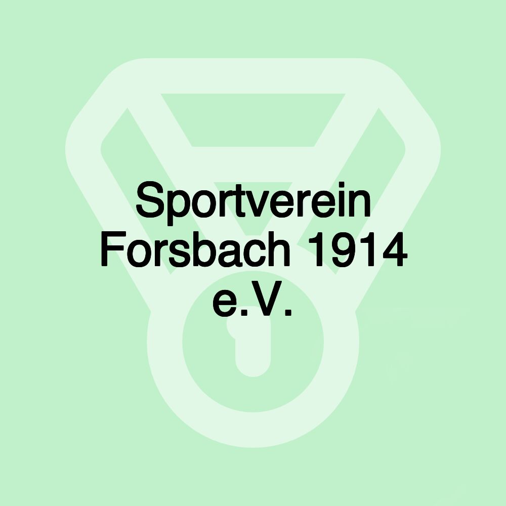 Sportverein Forsbach 1914 e.V. Sportverein Forsbach 1914 e.V.