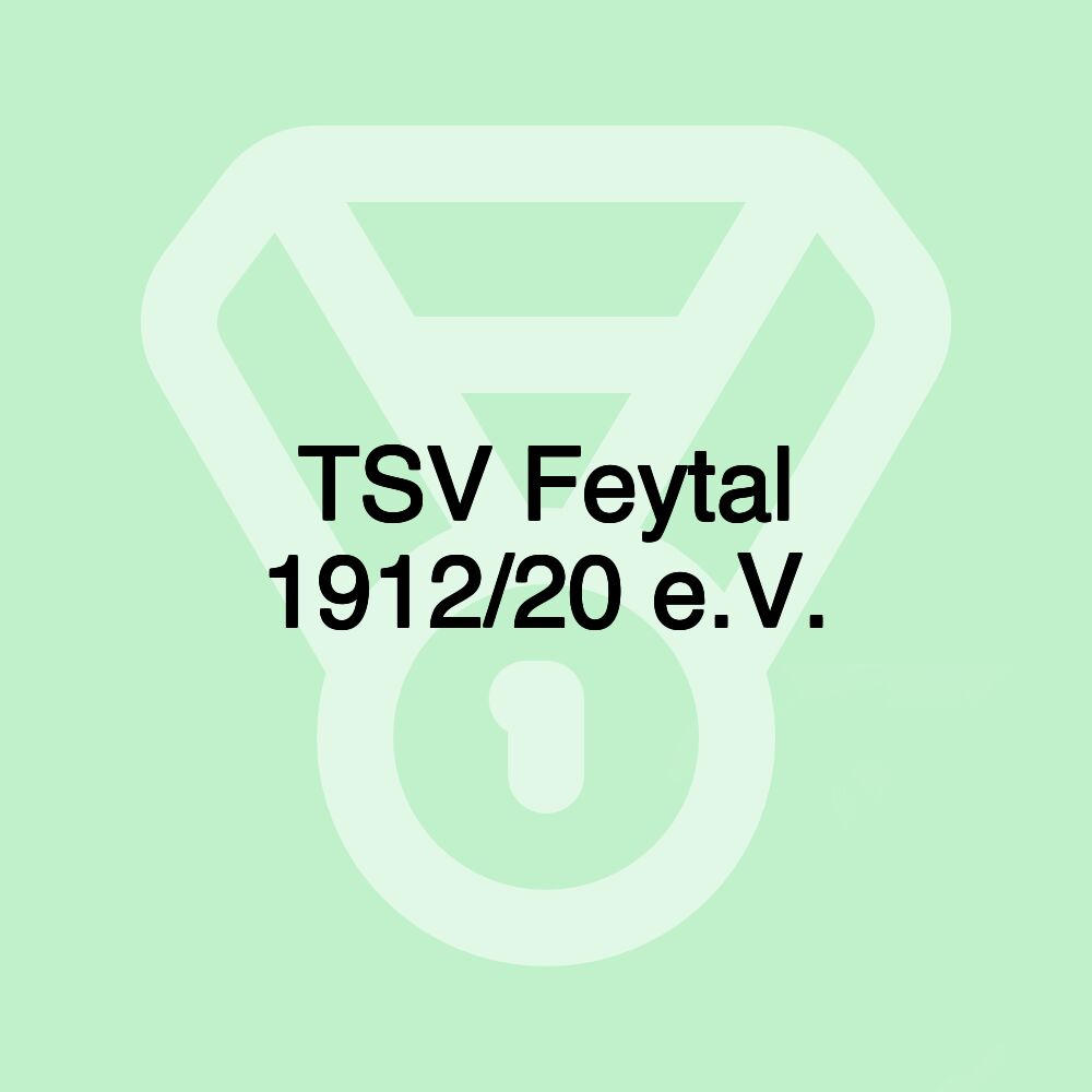 TSV Feytal 1912/20 e.V. TSV Feytal 1912/20 e.V.