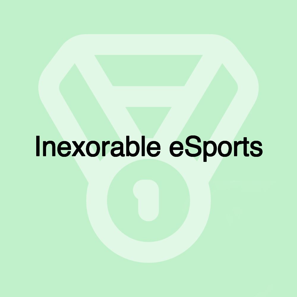Inexorable eSports