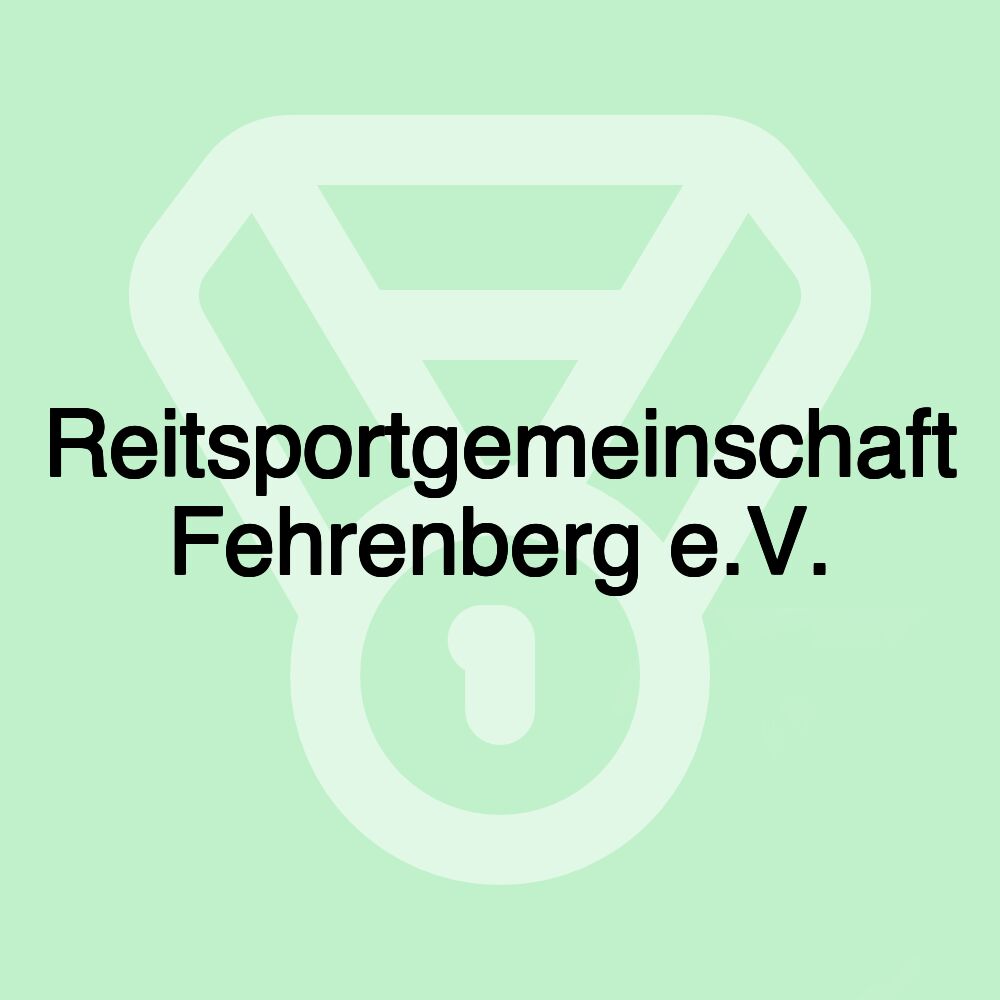 Reitsportgemeinschaft Fehrenberg e.V. Reitsportgemeinschaft Fehrenberg e.V.