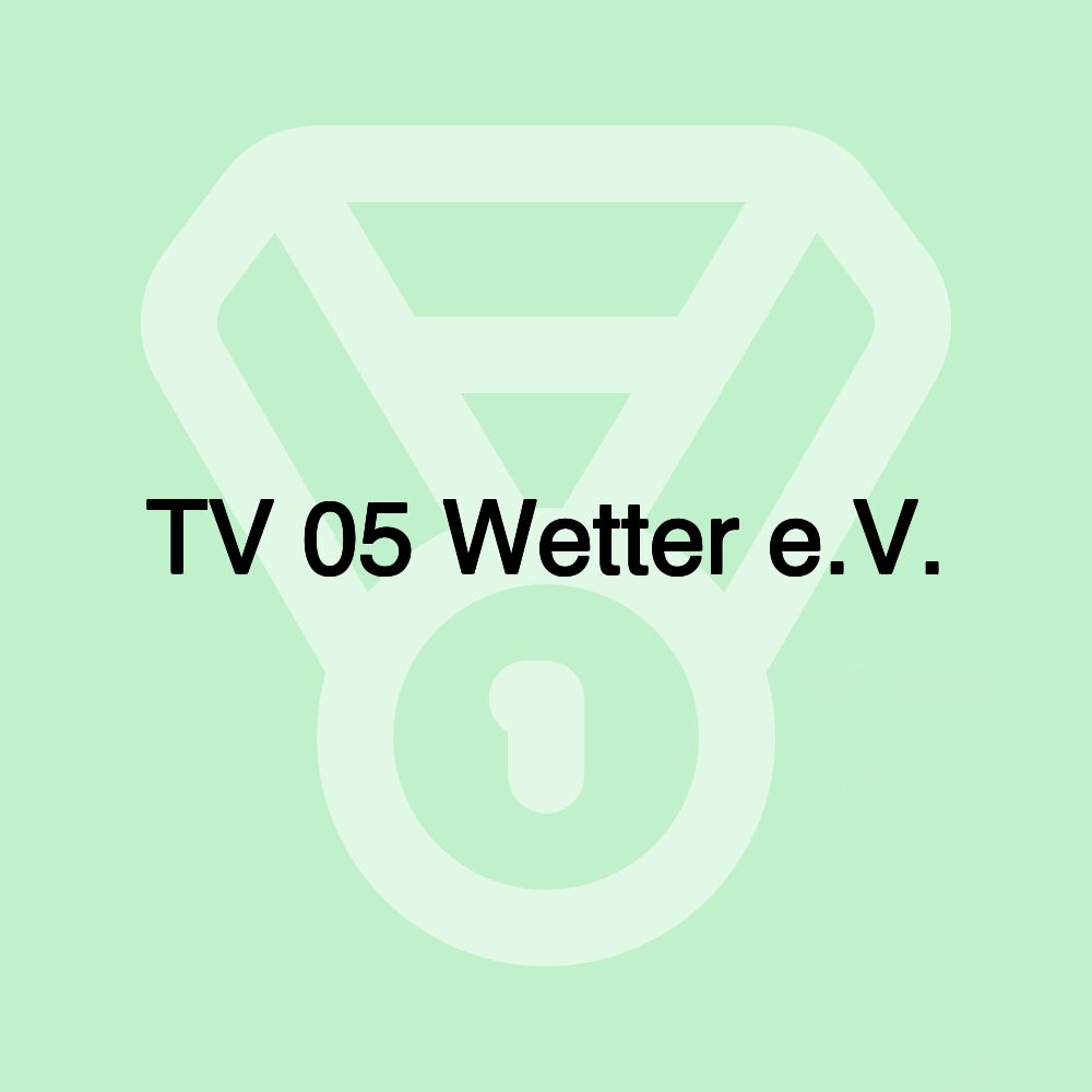 TV 05 Wetter e.V.