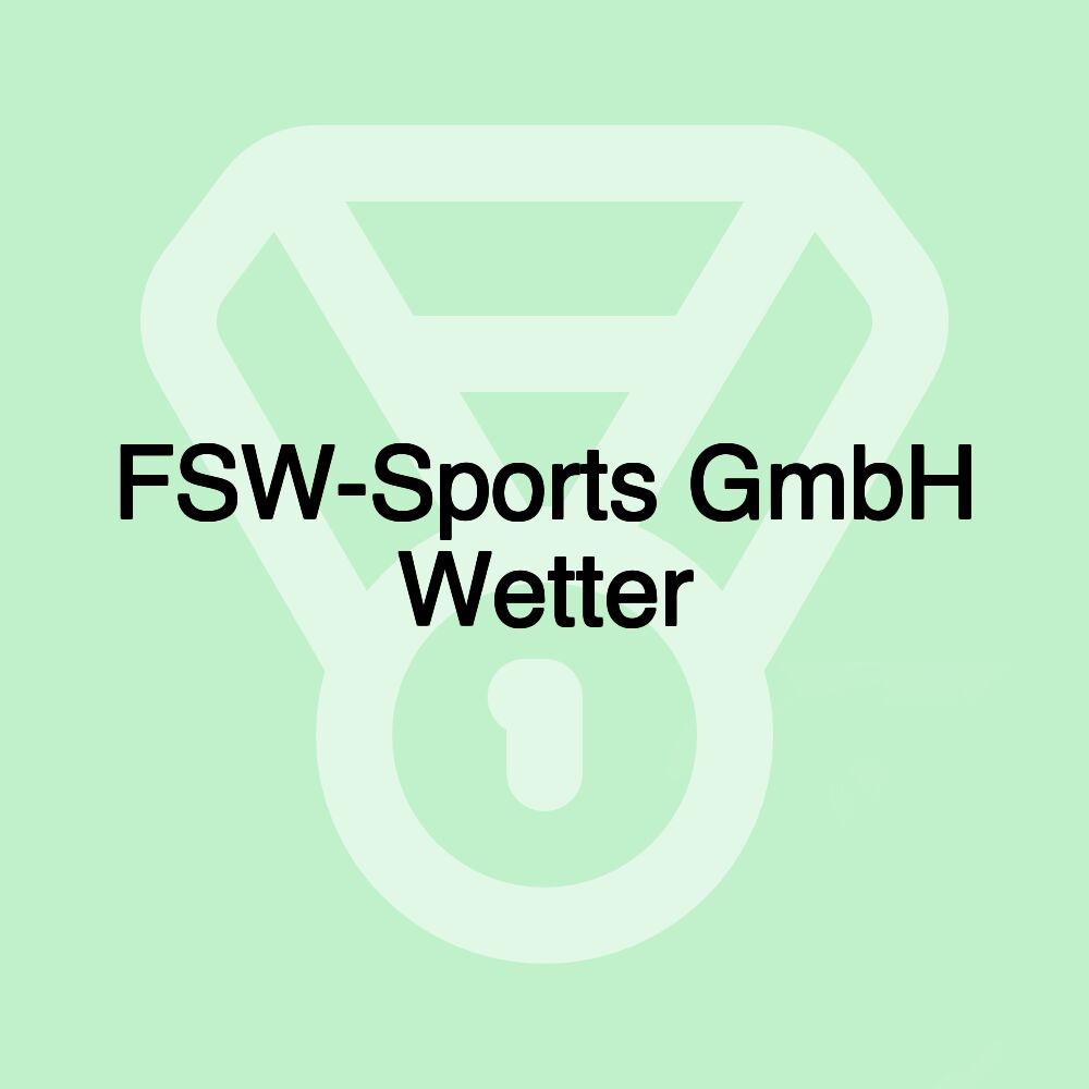 FSW-Sports GmbH Wetter FSW-Sports GmbH Wetter