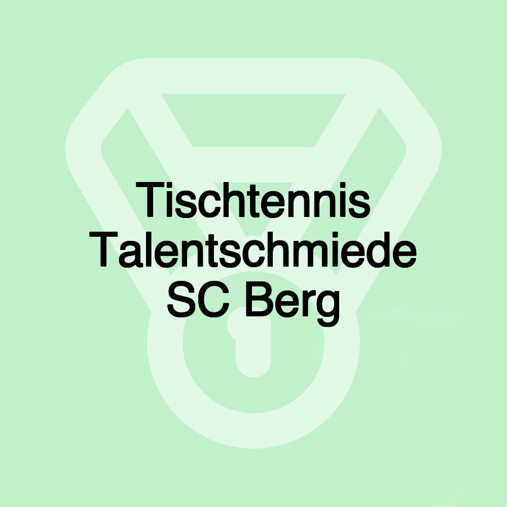 Tischtennis Talentschmiede SC Berg